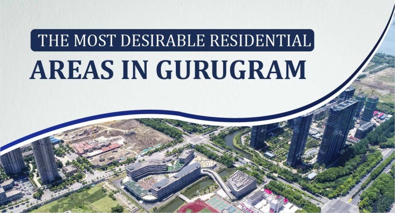 The Most Desirable Residential Areas in Gurugram